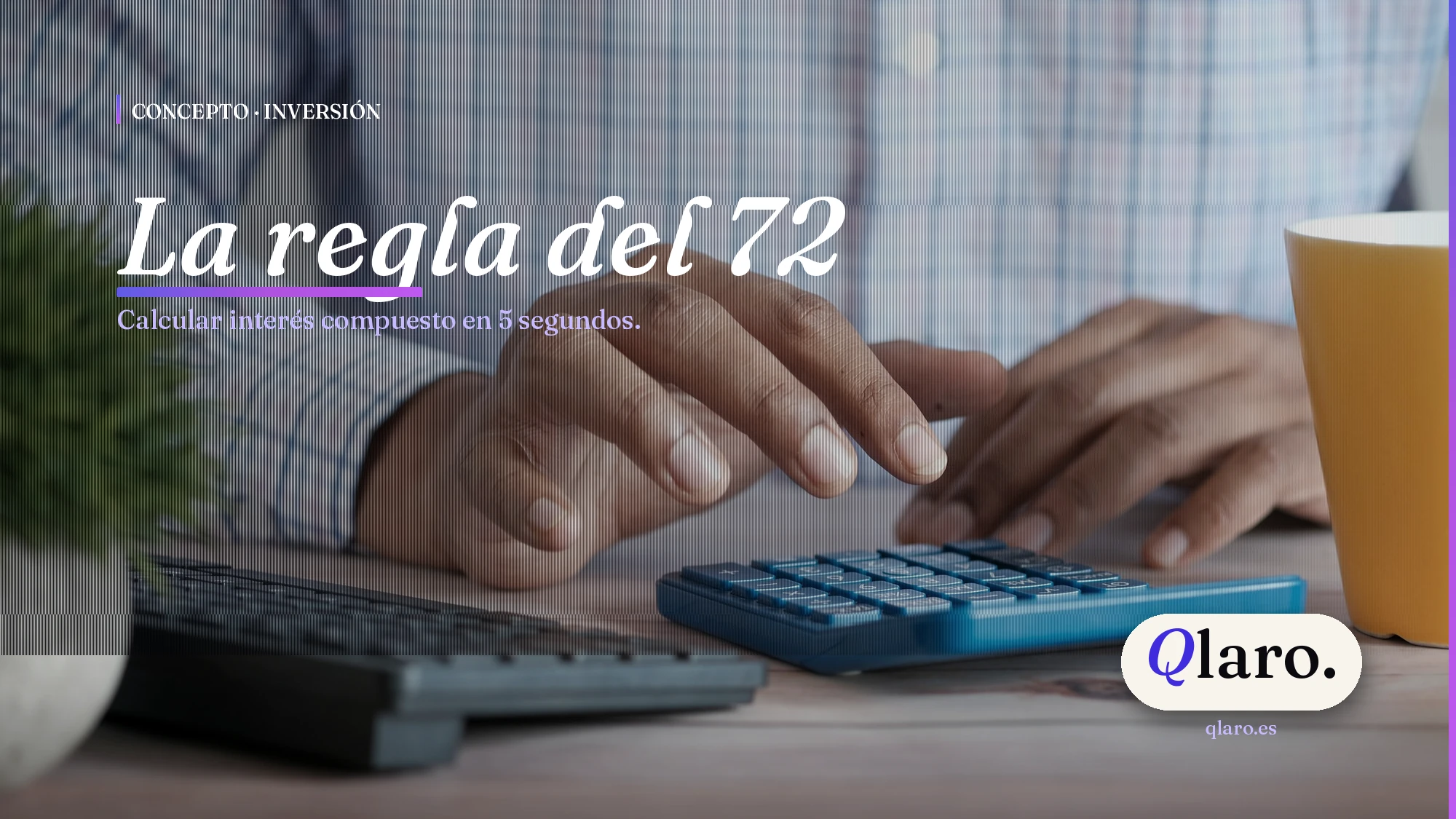 La regla del 72 para calcular interés compuesto rápidamente